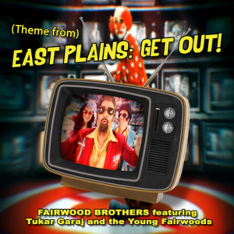 (Theme From) East Plains: Get Out! (Patumwa Mix)