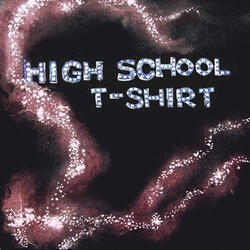 High School T-Shirt