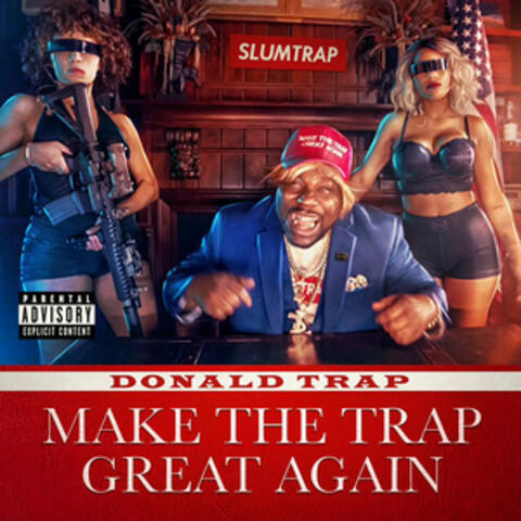 "Donald Trap" Make the Trap Great Again