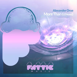 More Than (U Need)