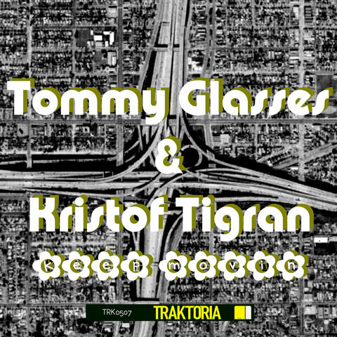 Tommy Glasses & Kristof Tigran