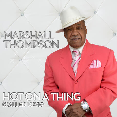 Hot On A Thing (Called Love)