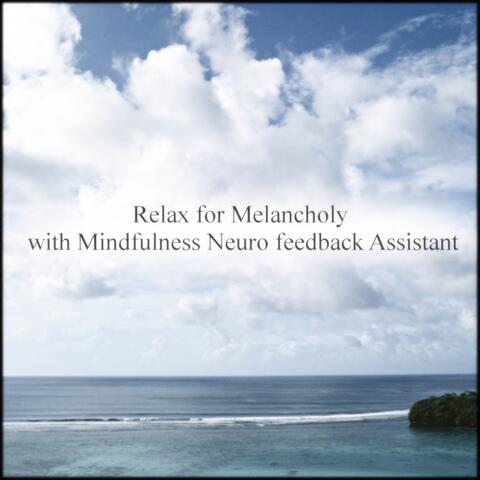 Relax For Melancholy