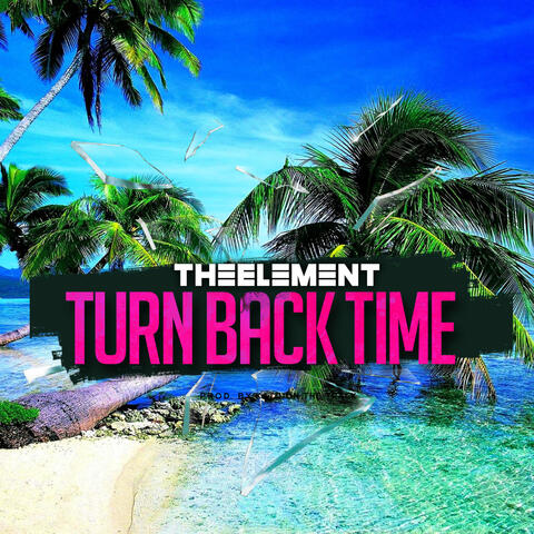 Turn Back Time