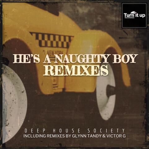 He's A Naughty Boy Remixes