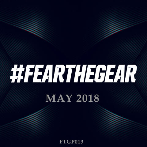 Gearbox Podcast [May 2018]