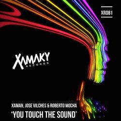 You Touch The Sound