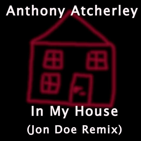 In My House (Jon Doe Remix)