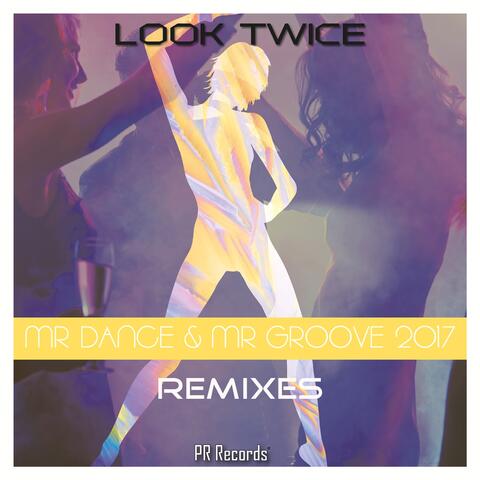 Mr Dance & Mr Groove 2017 Remixes