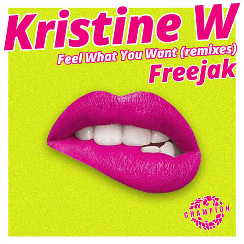 Feel What You Want (Freejak Mix)