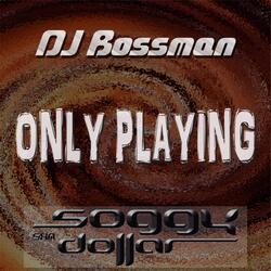 Only Playing