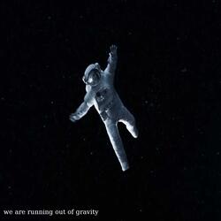 We Are Running Out of Gravity