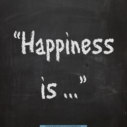 Happiness Is