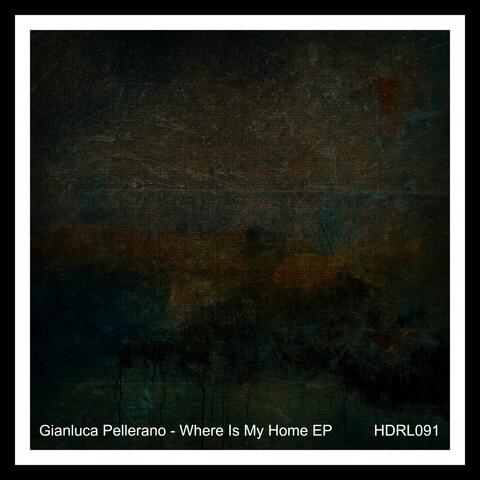 Where Is My Home EP