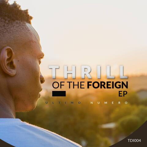 Thrill Of The Foreign