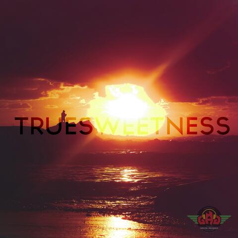 TRUESWEETNESS