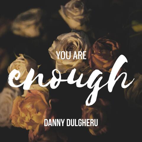 You Are Enough