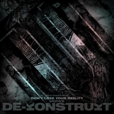 Don't Lose Your Reality