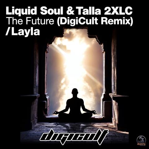 Layla / The Future