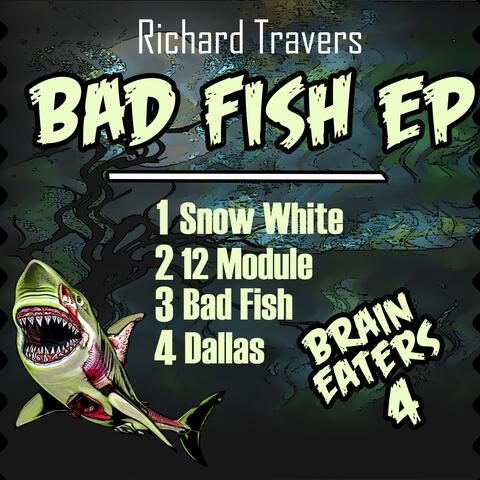 Bad Fish EP (Brain Eaters 4)