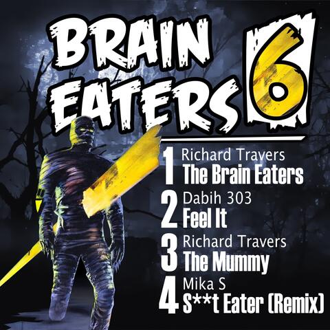 Brain Eaters EP 006