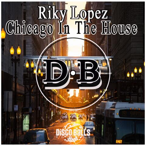 Chicago In The House