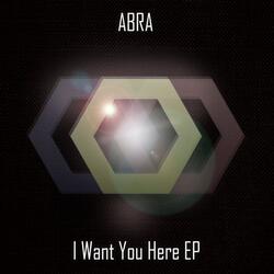 I Want You Here