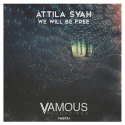 We Will Be Free