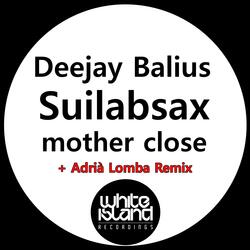 Suilabsax Mother Close