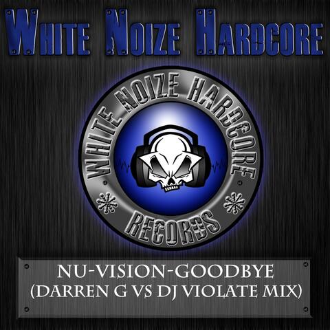 Goodbye (Darren G Vs Dj Violate Mix)