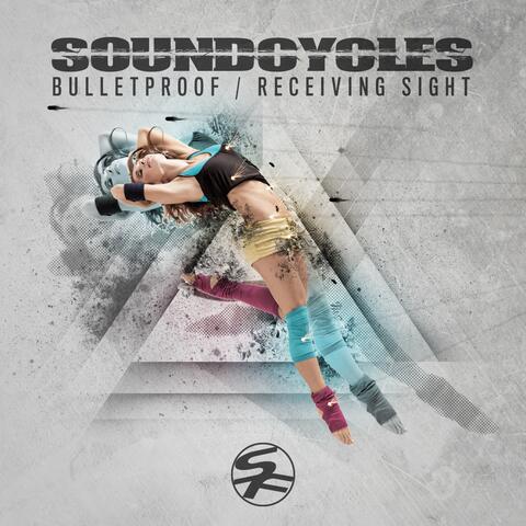 Receiving Sight / Bulletproof