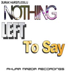Nothing Left To Say