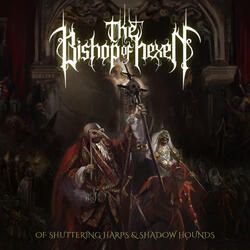 Of Shuttering Harps & Shadow Hounds