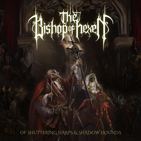 Of Shuttering Harps & Shadow Hounds
