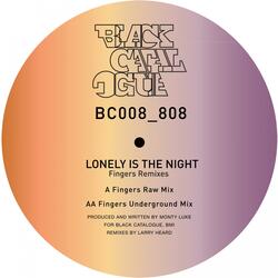 Lonely Is The Night