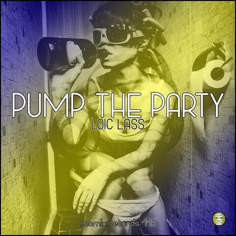 Pump The Party