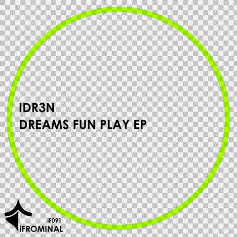 Dreams Fun Play EP