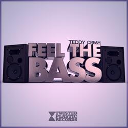 Feel The Bass