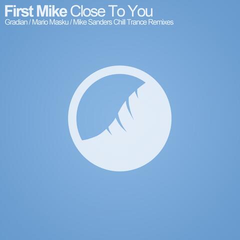 Close To You (Remixes 2013)
