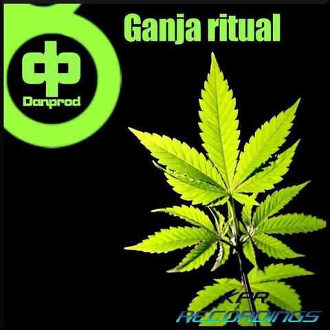 Ganja Ritual