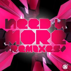 Need U More