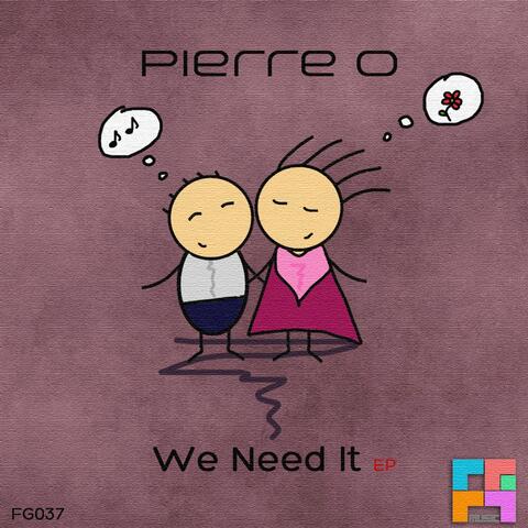 We Need It EP