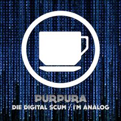 Die Digital Scum