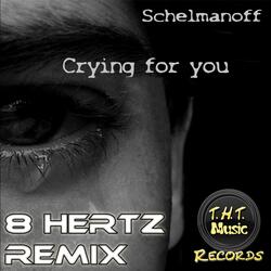 Crying For You