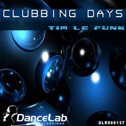 Clubbing Days
