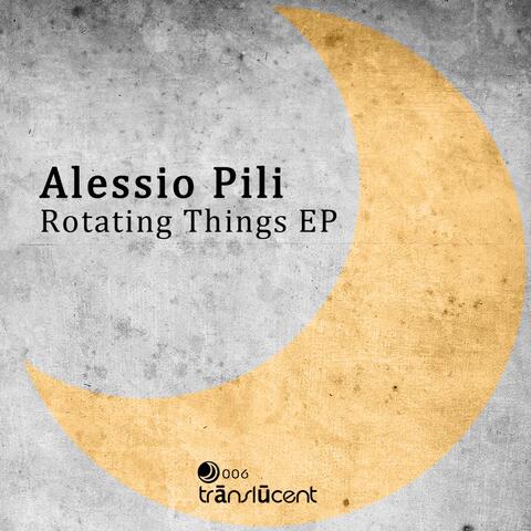 Rotating Things Ep