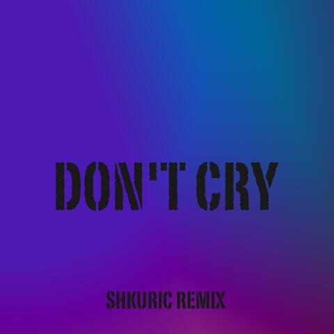 Don't Cry