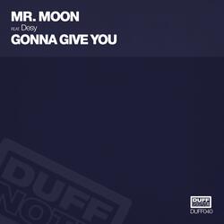 Gonna Give You