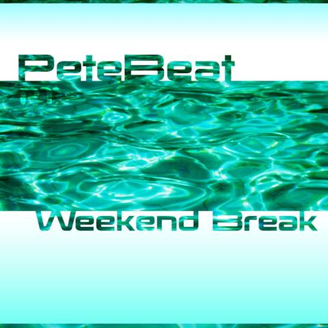 Weekend Break
