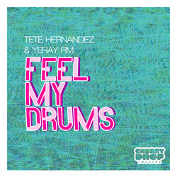 Feel My Drums